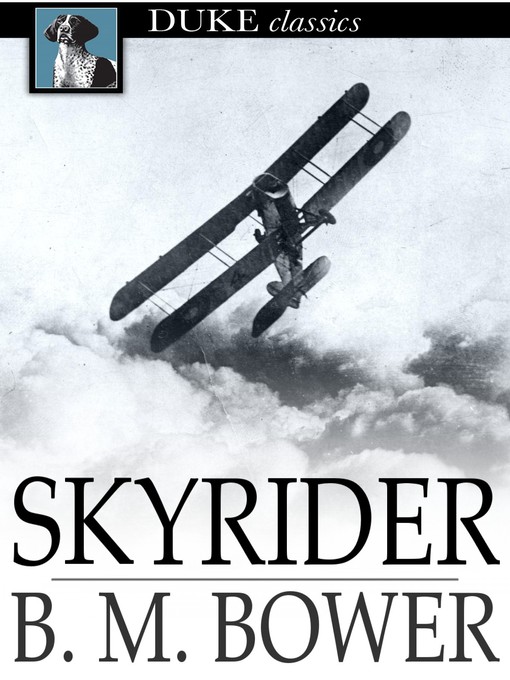 Title details for Skyrider by B. M. Bower - Available